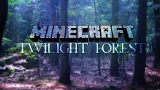 Minecraft: TWILIGHT FOREST MOD (DIMENSION, EPIC BOSSES AND STRUCTURES!) Series Trailer