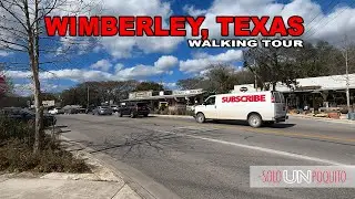 EP. 3 WIMBERLEY - TEXAS -- WALKING TOUR
