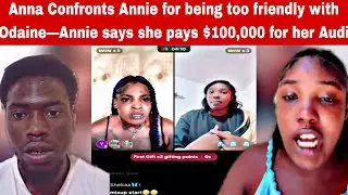 Anna Tells Annie to stop deal with Odaine—Anna vex with Annie?, Annie spends $100,000 on Audi