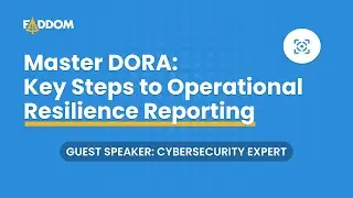 Achieve DORA Compliance | Operational Resilience | Real-Time Risk Management