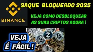 Como Desbloquear Saque Bloqueado na Binance em 2025, Tutorial Passo a Passo