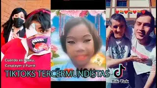 TIKTOKS CRINGE TERCERMUNDISTAS // V3 #cringetiktoks