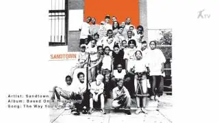 Sandtown | The Way You Love Me