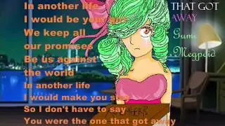 [GUMI] The one that got away [VOCALOID 3]