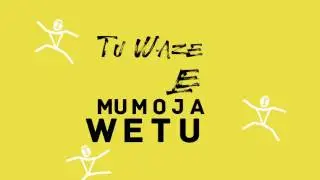 TU WAZE MBELE