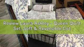 Review Laura Ashley - Queen Quilt Set, Soft & Reversible Cotton Floral Bedding with a Medium Weight