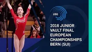 2016 Junior Vault final European Championships - Bern (SUI)