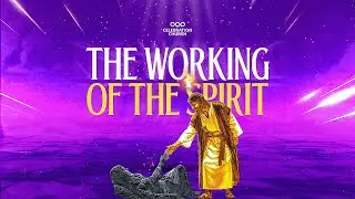 THE WORKING OF THE SPIRIT | 28TH SEPTEMBER 2025 | CELEBRATION CHURCH INT'L