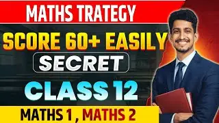 Maths Secret Strategy to Score 60+ Easily | Class 12th Board exam 2026 #class12th