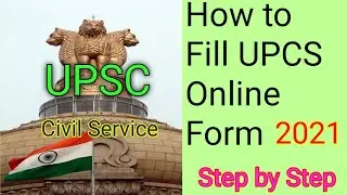How to fill up UPSC form 2021