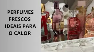 Perfumes frescos adocicados e cítricos ideais para o verão/calor! 🤍