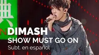 DIMASH -  SHOW MUST GO ON - SUBT. EN ESPA&Ntilde;OL