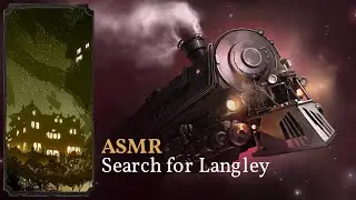 Sunless Skies ASMR - Search for Langley