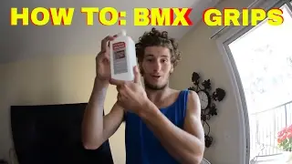 How To Put On BMX Grips!