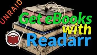 Как настроить Readarr на Unraid