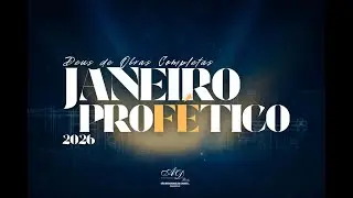 JANEIRO PROFÉTICO 2026 - DIA 11