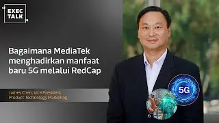 Bagaimana MediaTek menghadirkan manfaat baru 5G melalui RedCap