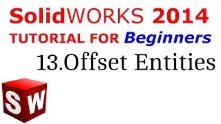 SolidWorks Tutorial For Beginners 13.Offset Entities