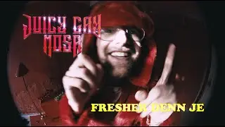 Juicy S&uuml;&szlig; x MOSA - FRESHER DENN JE (Musikvideo)