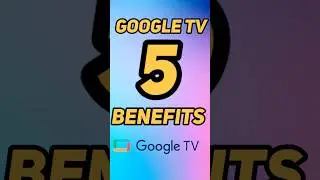 5 Google TV Benefits #shorts