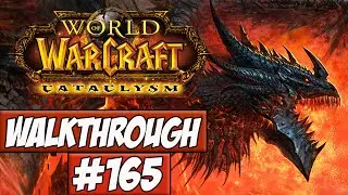 Прохождение World Of Warcraft: Cataclysm. Эпизод 165 с Ангелом &mdash; Каменное Ядро!