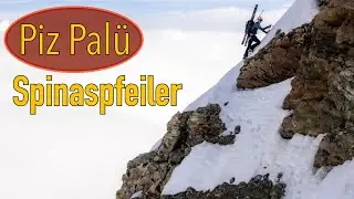 Ideale Verh&auml;ltnisse am Spinaspfeiler | Piz Pal&uuml; 3900m Nordwand mit Ski vom Tal
