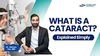 What Is a Cataract? Dr. Dar Explains Symptoms, Causes & Treatment Options
