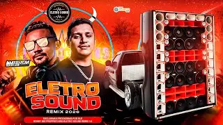 ELETRO SOUND REMIX 2026 - DJ MAIRON SILVA 🎶 S&Oacute; M&Uacute;SICA EXCLUSIVA 🔥