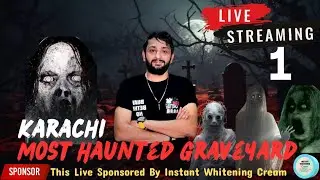 The Muslim Graveyard karachi Pakistan Dildar Jin Cartel Era Horror Live Stream