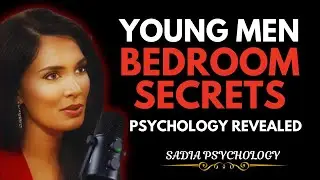 Young Men Bedroom Secrets Nobody Talks About | Hidden Psychology | Sadia Khan