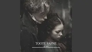 टूटे सपने (Toote Sapne – Broken Dreams) , Vol. 1