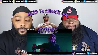 Future - Hard To Choose One (Official Music Video) (REACTION)