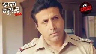 A Blood Curdling Case Of No Identification | Crime Patrol | Inspector Series | क्राइम पेट्रोल