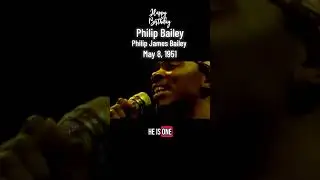 Philip Bailey | Birthday Tribute & Personal Story