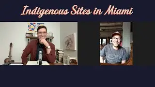 Indigenous Cultural Sites in Miami | Brickell | Tequesta | Tim James