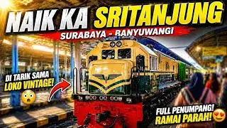 DI TARIK LOKO VINTAGE !😱 PENUMPANG NYA AUTO RAME, NAIK KA SRITANJUNG SURABAYA - BANYUWANGI TERBARU