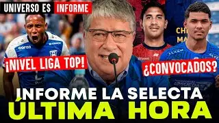 📢 Informe LA SELECTA: &iquest;Nuevos CONVOCADOS? 🚨 &iexcl;BRAYAN Gil apunta a LIGA TOP!