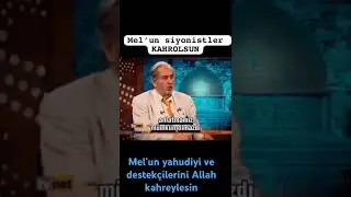 Mel&rsquo;un siyonistler kahrolsun