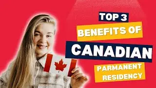 Top 3 Benefits of Canadian Permanent Residency! Stepwise Immigration 2025!