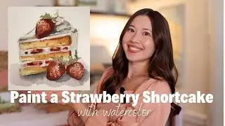Watercolor Strawberry Shortcake Tutorial