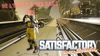 Satisfactory, en duo avec Beaufix #09