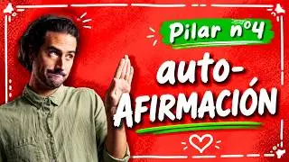 CURSO AUTOESTIMA, cap&iacute;tulo 4 ⛔ La autoafirmaci&oacute;n