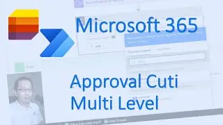 Membuat Approval Request Cuti Multi level menggunakan Microsoft Lists dan Power Automate