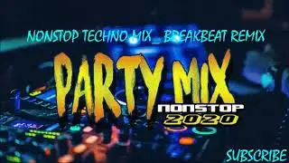 1 HOUR NEW NONSTOP TECHNO REMIX 2020 _ BREAKBEAT REMIX 2020_ CMC