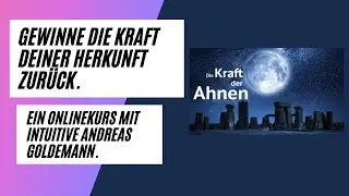 Die Kraft der Ahnen - Klärt das Familiensystem - Andreas Goldemann Ahnen  🌑 🌒 🌓