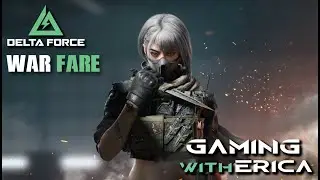 INTENSE Battle in Delta Force! - Havoc Warfare || WITH 56 KILLS || GAMING WITH ERICA