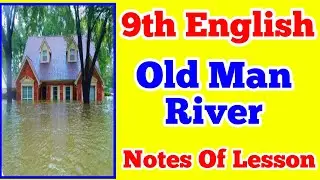 OLD MAN RIVER Notes of lesson 9th English lesson plan, learning outcomes