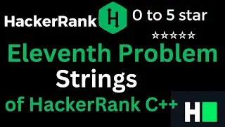 11. Hacker Rank Solution: Strings || Strings solution of C++ Problem of Hacker Rank 
