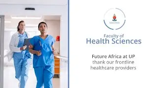 Future Africa Thanks Frontline Healthcare Providers