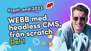Lär dig bygga en hemsida med Easyweb headless CMS + API och egen HTML 2023 - del 1